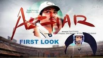 Azhar - 2015 Movie First Look REVEALED - The Bollywood