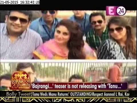 Bajrangi Bhaijaan teaser is not releasing with Tanu Weds Manu Returns