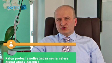 Kalça Protezi Sonrası