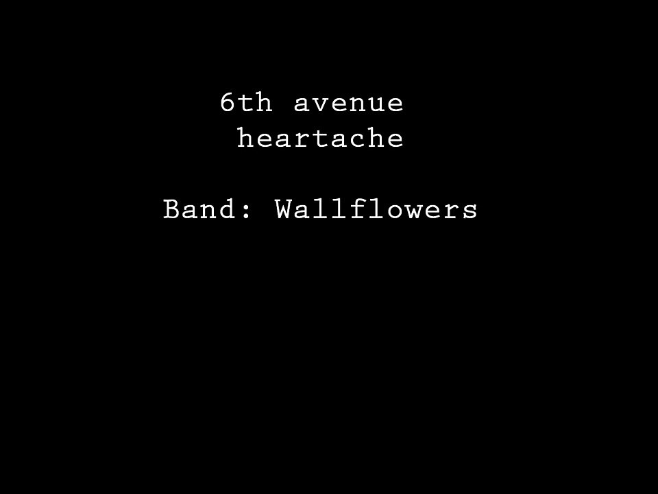 6th Avenue Heartache (Lyrics)