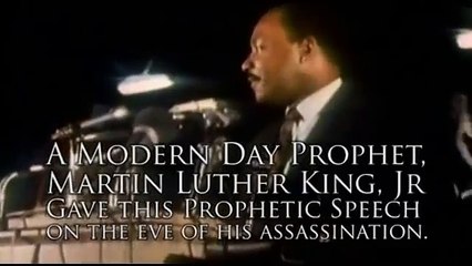 Martin Luther King Jr.'s Prophetic Last Speech: "I've Been to the Mountaintop"