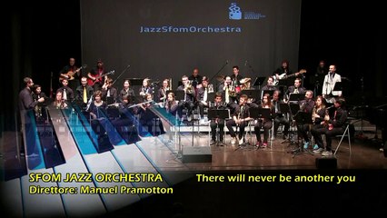 There Will Never Be Another You - Jazz SFOM Orchestra