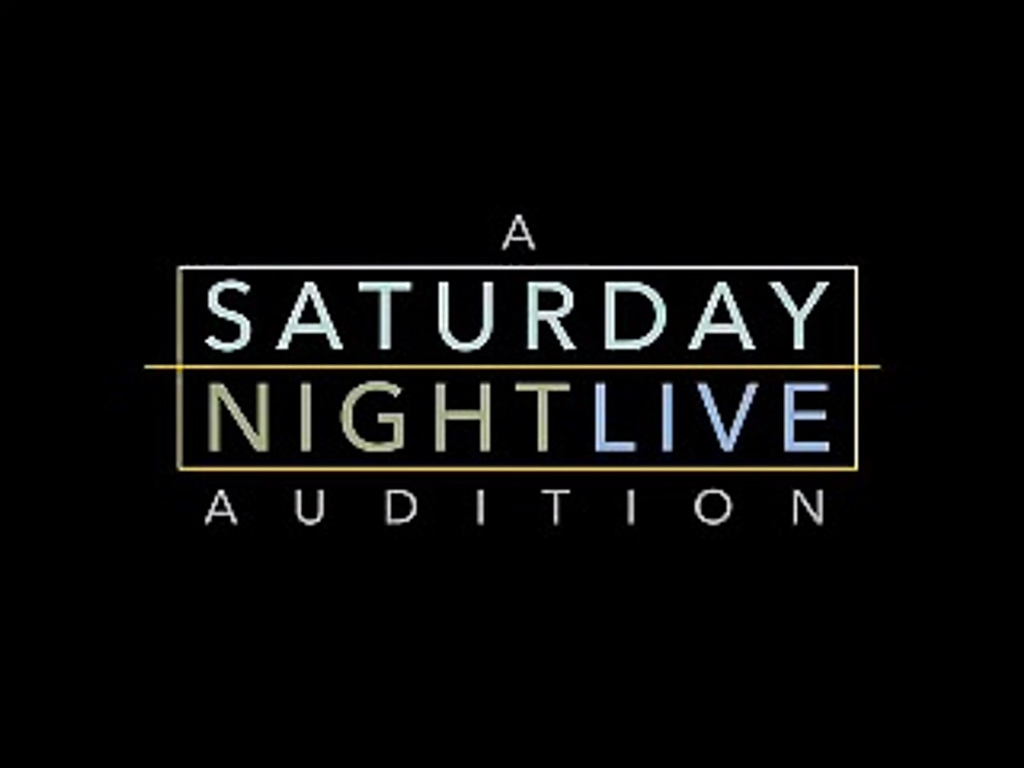 A Saturday Night Live Audition