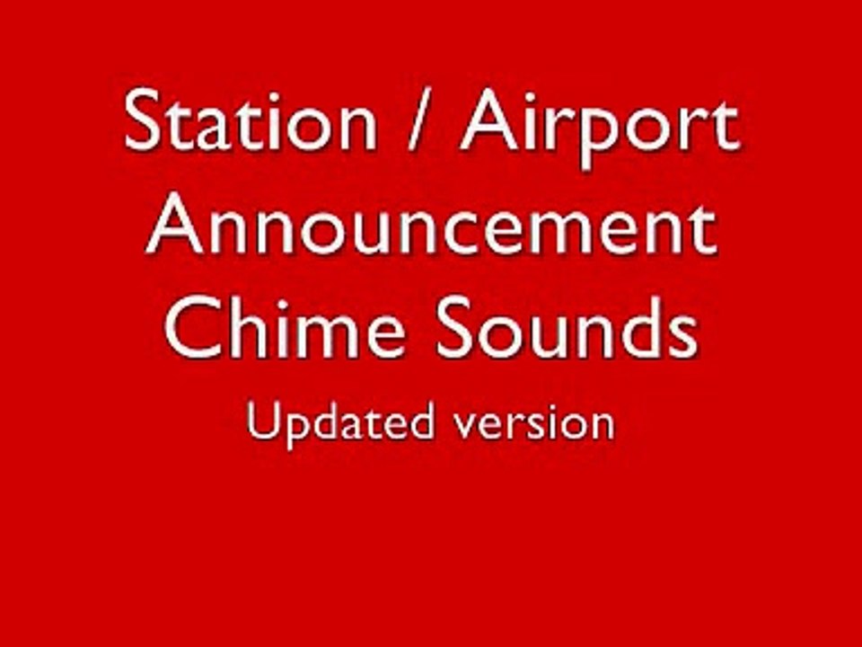 Airport and Station Announcement Chime Sounds - Updated