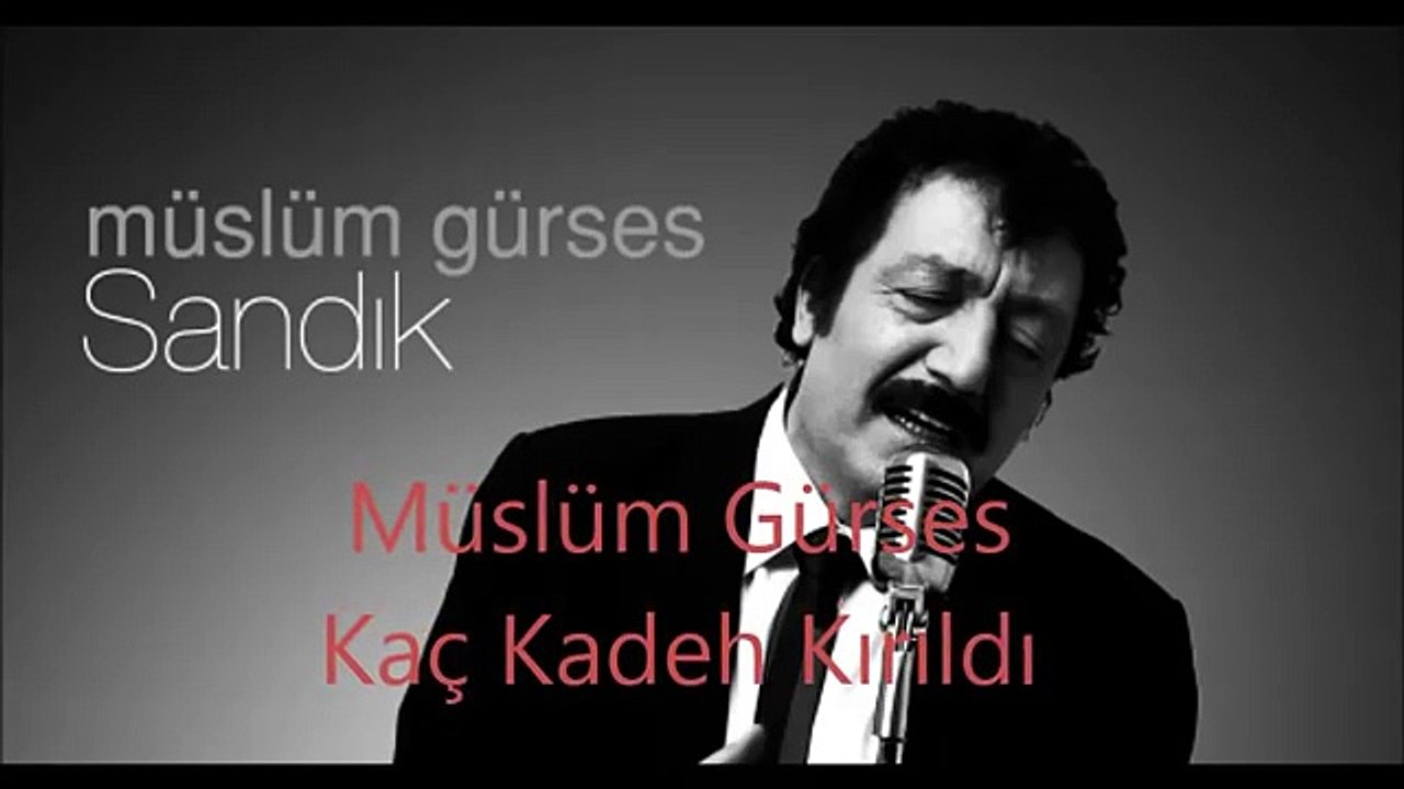 Müslüm Gürses Kaç Kadeh Kırıldı