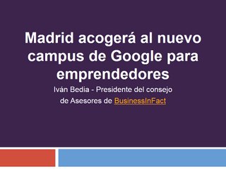 madrid acogerá el nuevo campus de Google para emprendedores