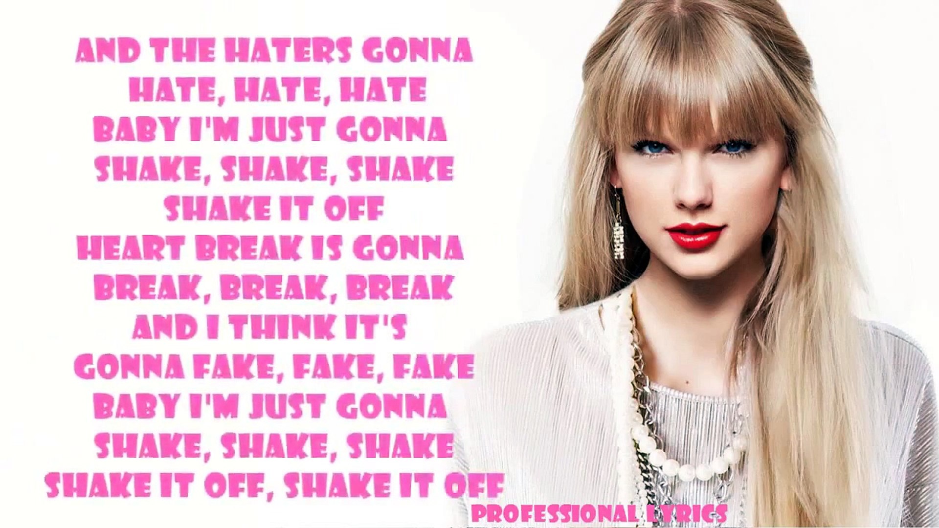 Taylor Swift Shake It Off Video Lyrics Hq Video