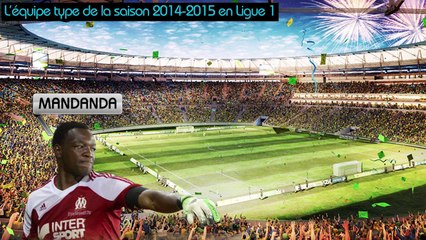 Mandanda, Payet... L'équipe type de la saison 2014-2015 en Ligue 1 !