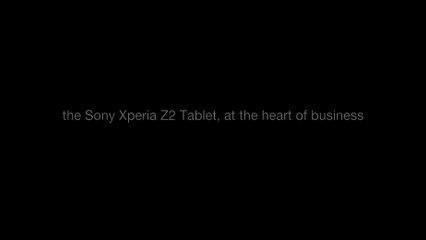 [EN] The Sony Xperia Z2 Tablet, at the heart of business