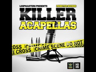 Sample Pack     Loopmasters Monster Sounds Killer Acapellas