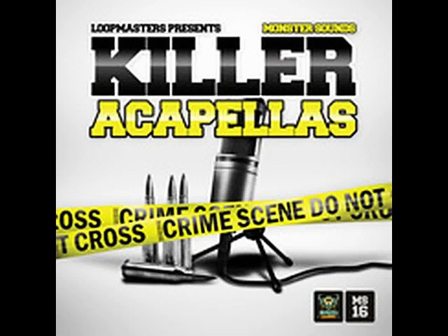 Sample Pack     Loopmasters Monster Sounds Killer Acapellas