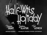 Three Stooges - Half Wits Holiday