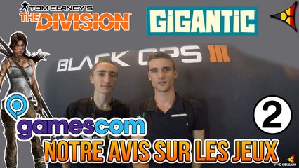TEST DE BLACK OPS 3, THE DIVISION, GIGANTIC et TOMB RIDER - GAMESCOM 2015 | FPS Belgium