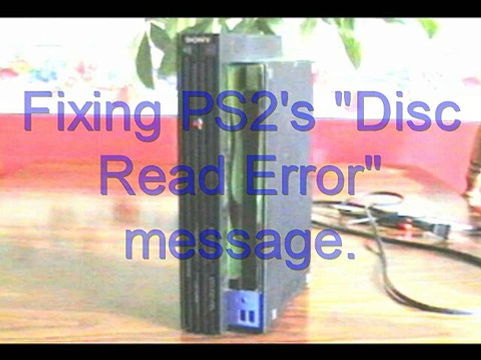 PS2 Disc Read Error Fix