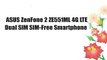 ASUS ZenFone 2 ZE551ML 4G LTE Dual SIM SIM-Free Smartphone