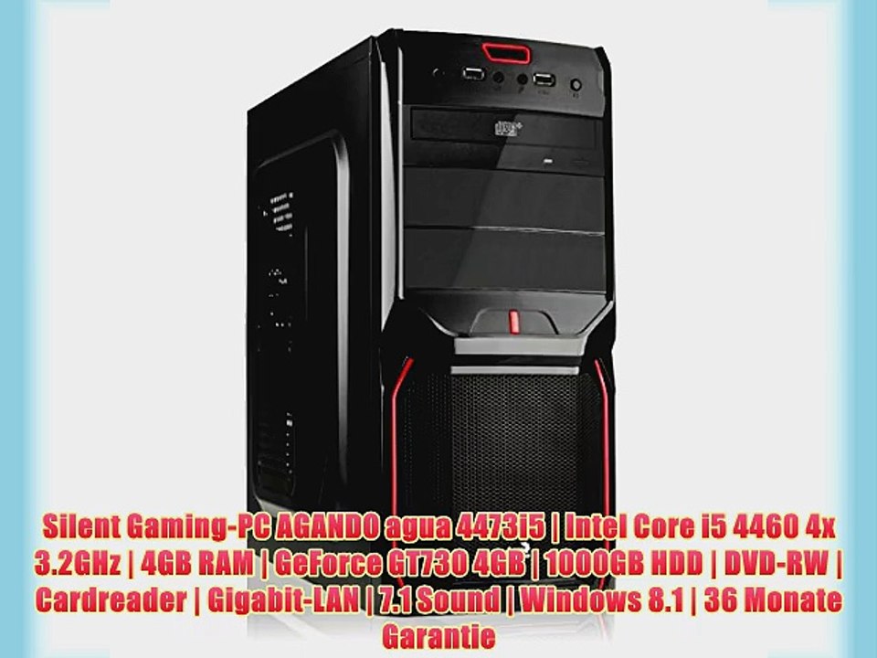 Silent Gaming-PC AGANDO agua 4473i5 | Intel Core i5 4460 4x 3.2GHz | 4GB RAM | GeForce GT730