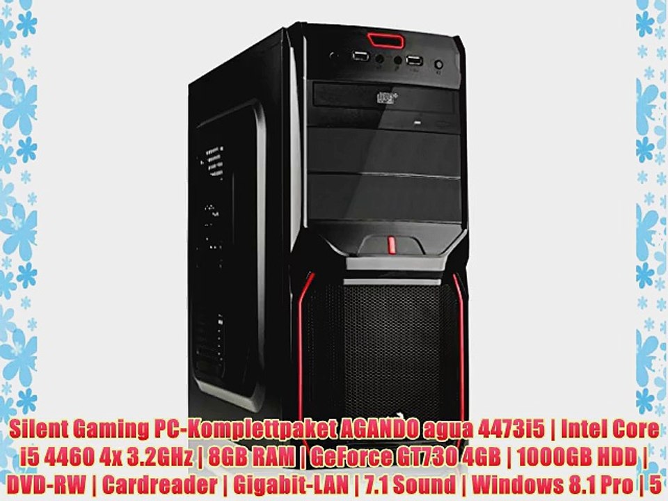 Silent Gaming PC-Komplettpaket AGANDO agua 4473i5 | Intel Core i5 4460 4x 3.2GHz | 8GB RAM