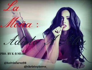 La Moña - Adicto A Ella (Prod. Kr Music)