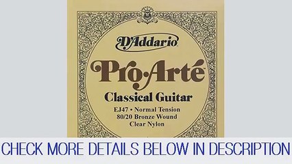 D`Addario EJ47 Pro-Arte Normal (.028-.043) Classical Guitar String Guide