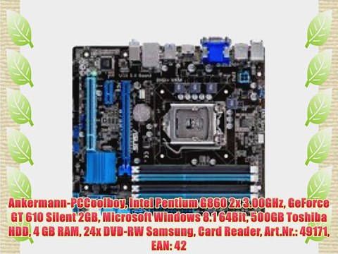 Ankermann-PCCoolboy Intel Pentium G860 2x 3.00GHz GeForce GT 610 Silent 2GB Microsoft Windows