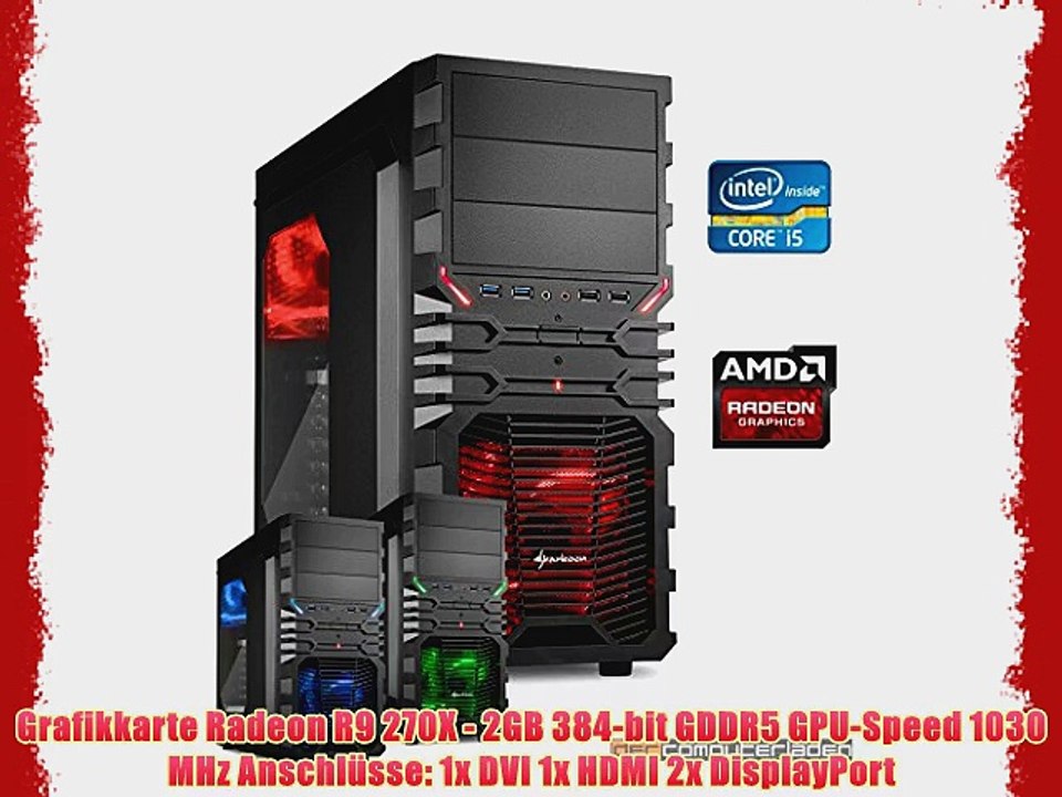 dercomputerladen Gamer PC System Intel i5-4690 4x35 GHz 16GB RAM 2000GB HDD Radeon R9 270X