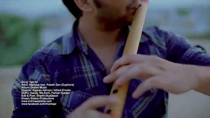 Mizmaar ft. Dr. Palash Sen (Euphoria) - Yeh Dil