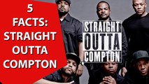 5 Facts About NWA (Straight Outta Compton Movie)