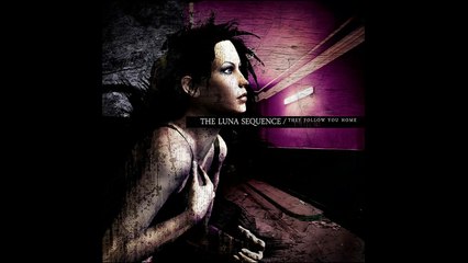 The Luna Sequence - My Love Undone