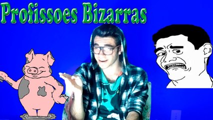 Profissões Bizarras