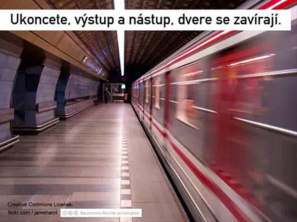 Metro Prague Praha : Ukončete výstup a nástup, dveře se zavírají.