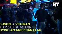 Veteran Tells Protesters Destroying Flag: 'I Fought For This!'
