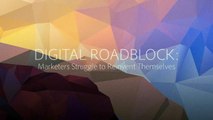 Digital Roadblock: Marketers Struggle to Reinvent Themselves