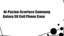 Al-Pacino-Scarface Samsung Galaxy S6 Cell Phone Case