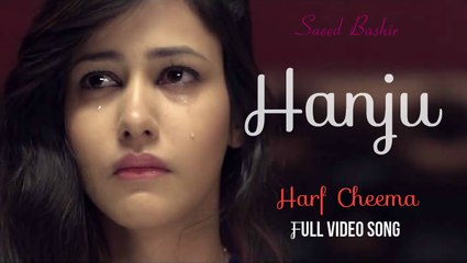 Hanju - Official Video - Harf Cheema -- Full  Song