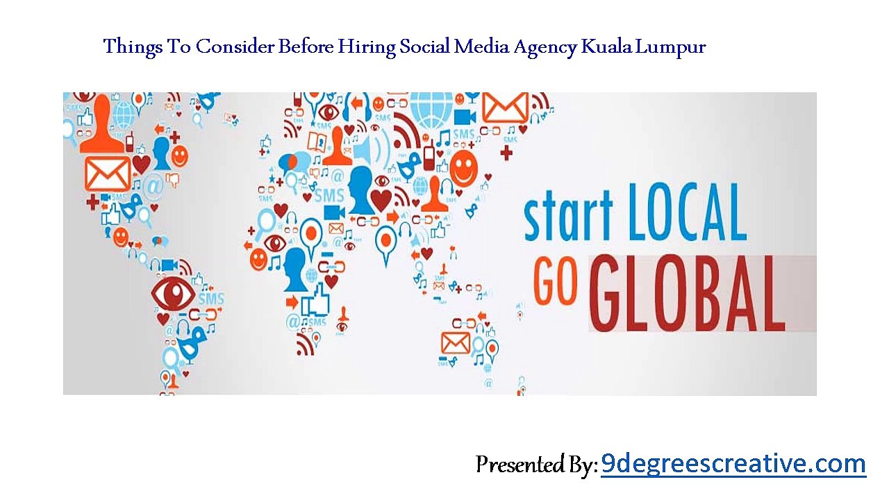 Things To Consider Before Hiring Social Media Agency Kuala Lumpur