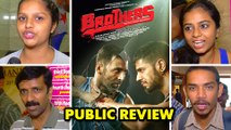 Brothers Public Review | Akshay Kumar, Siddharth Malhotra, Jacqueline Fernandez, Jackie Shroff