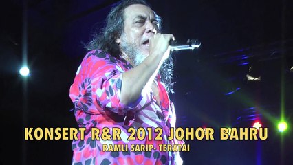 17. KONSERT R&R 2012 JB TERATAI  RAMLI SARIP