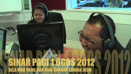 SINAR PAGI 1 OGOS 2012  MAK NENG DAN MAK BANANG LAWAN JUDO