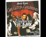 Mams Taylor - Girl Gotta Girlfriend Ft. Snoop Dogg Remix (Produced By Turreekk)