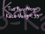 Tus Kuv Nco-Kace Vang Lyrics