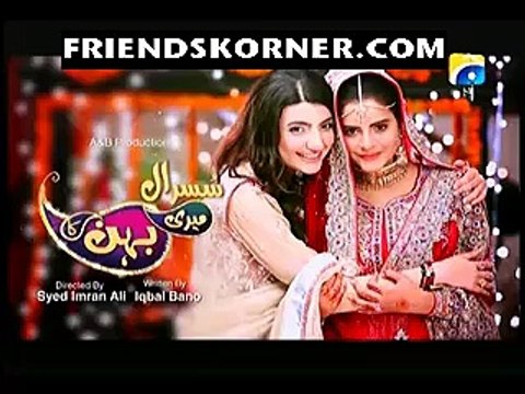 Susral Meri Behen Ka Episode 86 On Geo Tv In High Quality 14th August 2015