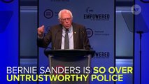Bernie Sanders: Police Treat 