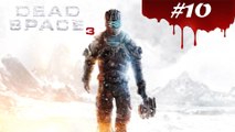 dead Space 3 - partie 10 - xbox360