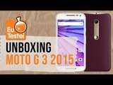 Moto G Terceira Geração 2015 Motorola XT1543 Smartphone - Vídeo Unboxing EuTestei Brasil