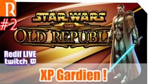 SWTOR - XP Nouveau perso - #2  - GARDIEN !