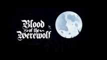 Blood of the Werewolf - Parte 1