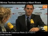 C's: Monica Terribas entrevista a Albert Rivera. Els Matins de Cat Ràdio (video resumen) 22/11/2013