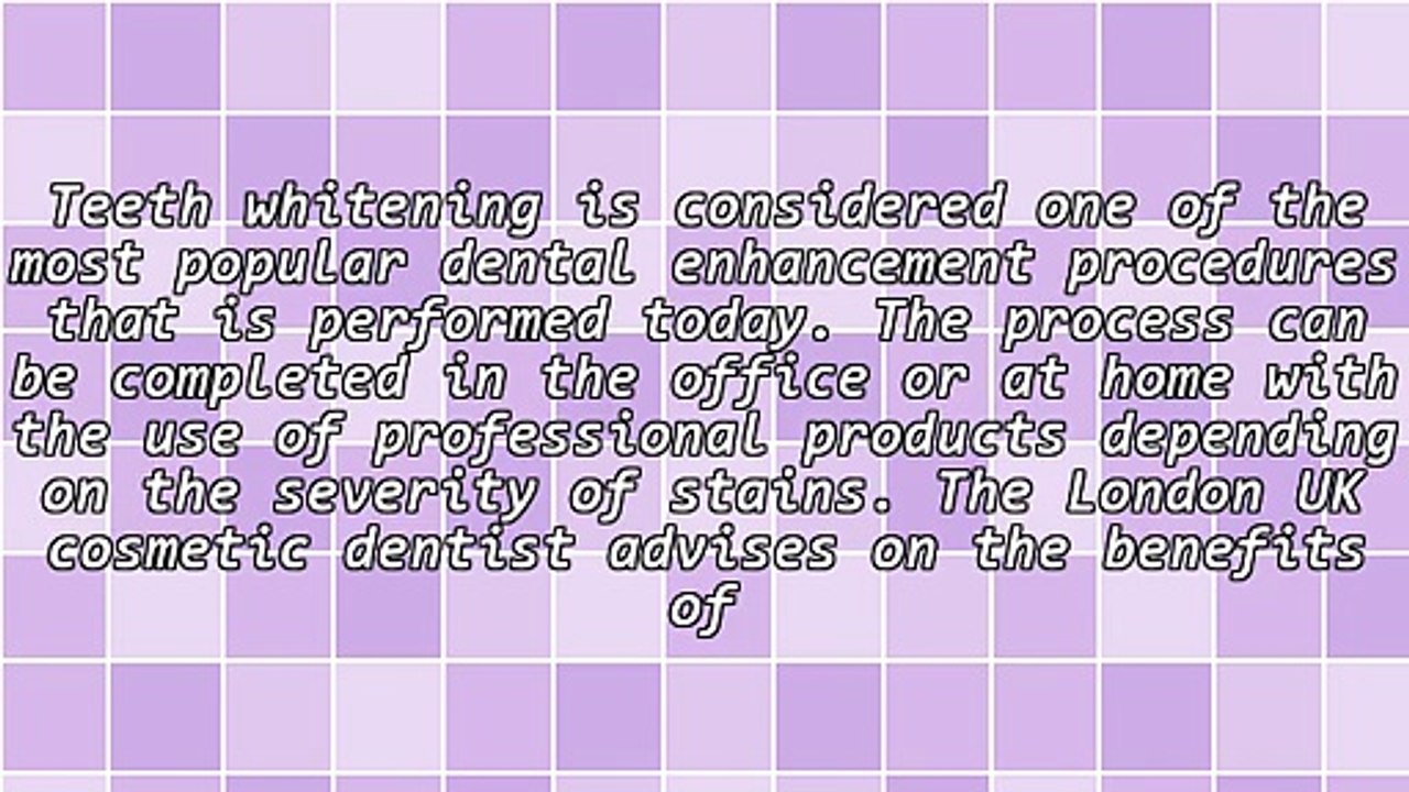 Get Professional Teeth Whitening With A London, UK Cosmetic Dentist