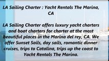 LA Sailing Charter : Yacht Rentals The Marina, CA