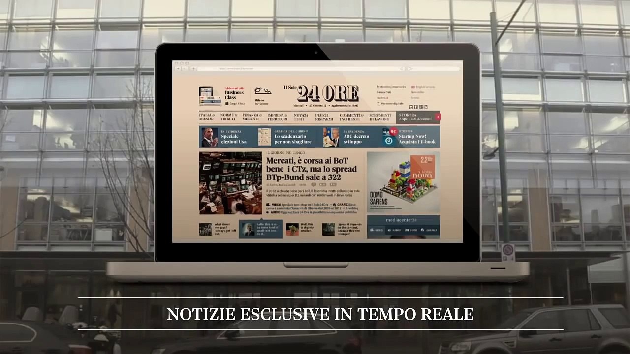Il Sole 24 ORE dove vuoi e come vuoi. Sempre.